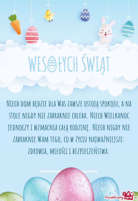 Niech dom będzie dla Was zawsze ostoją spokoju, a na stole nigdy nie