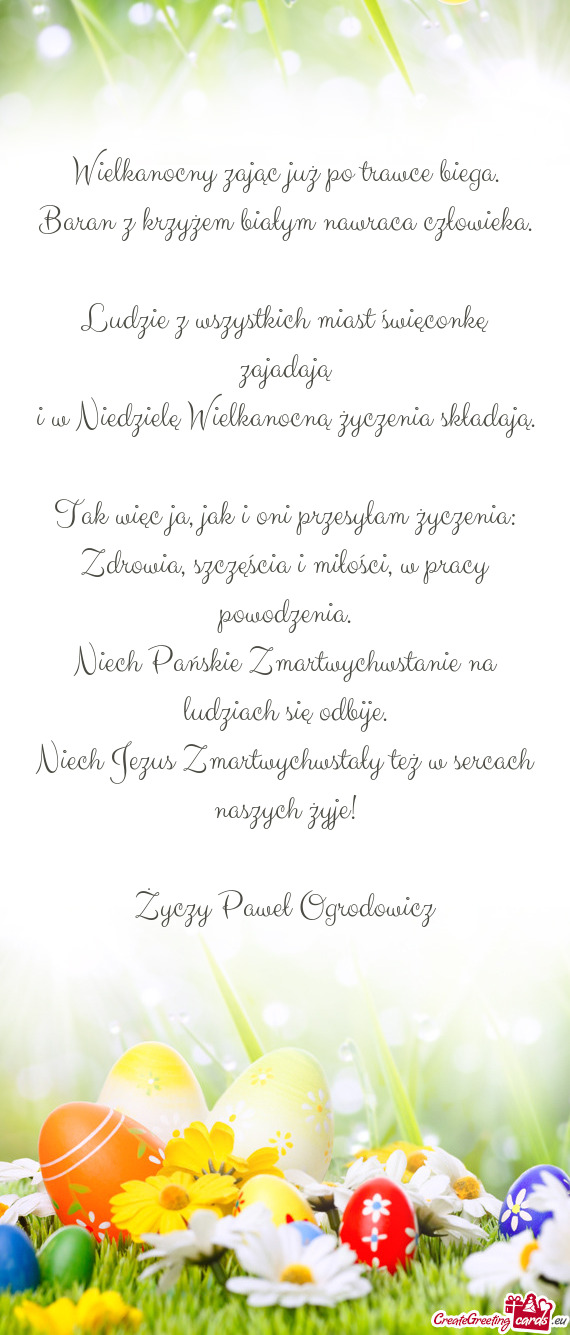 Niech Jezus Zmartwychwstały też w sercach naszych żyje! Paweł Ogrodowicz