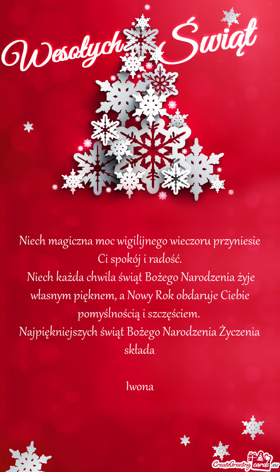 Niech każda chwila świąt Bożego Narodzenia żyje własnym pięknem, a Nowy Rok obdaruje Ciebie