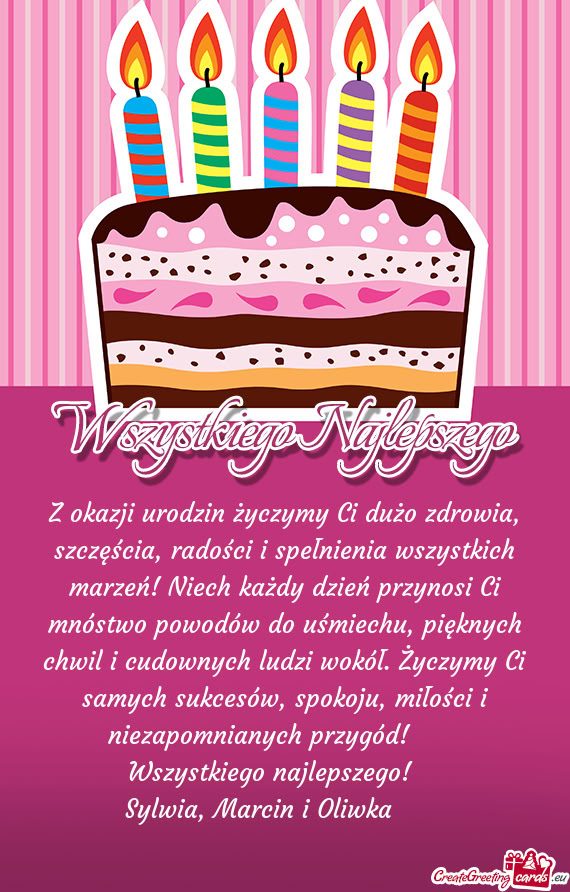 Niech każdy dzień przynosi Ci mnóstwo powodów do uśmiechu, pięknych chwil i cudownych ludzi wo