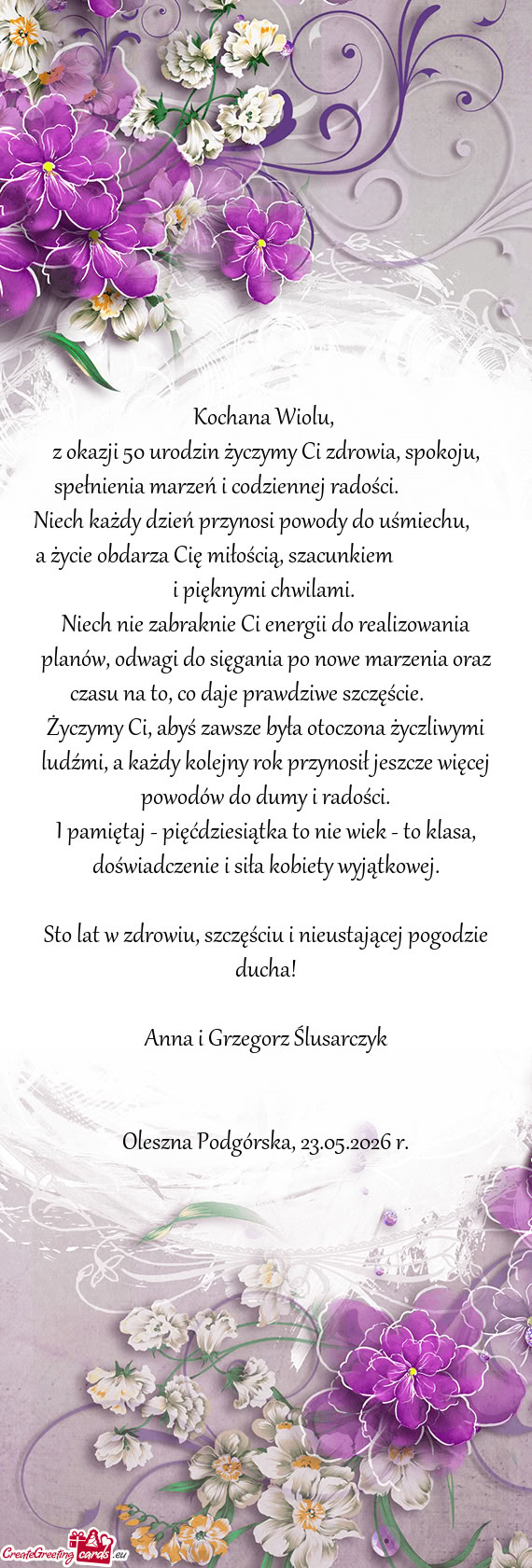 Niech każdy dzień przynosi powody do uśmiechu,  a życie obdarza Cię miłością