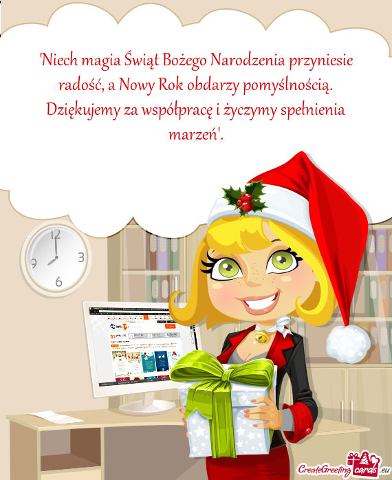 "Niech magia Świąt Bożego Narodzenia przyniesie radość, a Nowy Rok obdarzy pomyślnością. Dzi