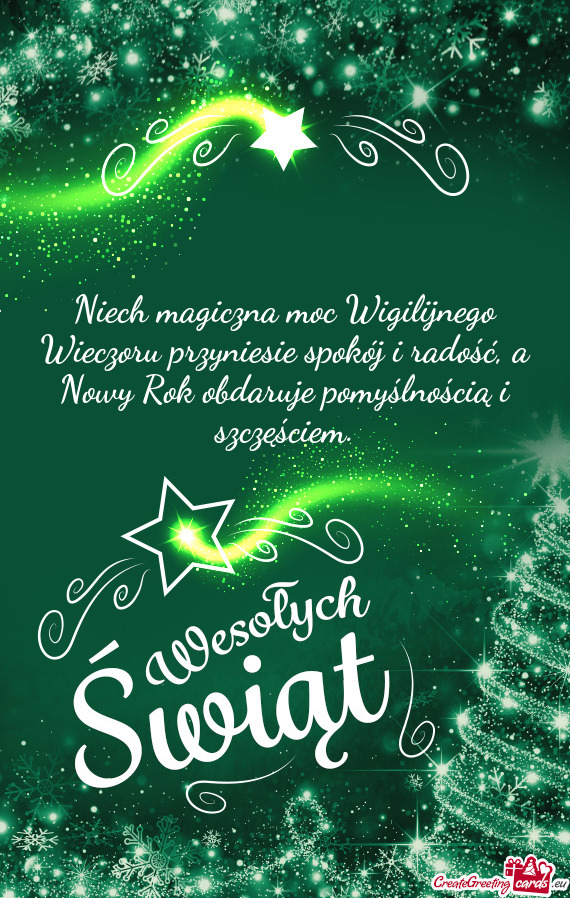 Niech magiczna moc Wigilijnego Wieczoru przyniesie spokój i radość, a Nowy