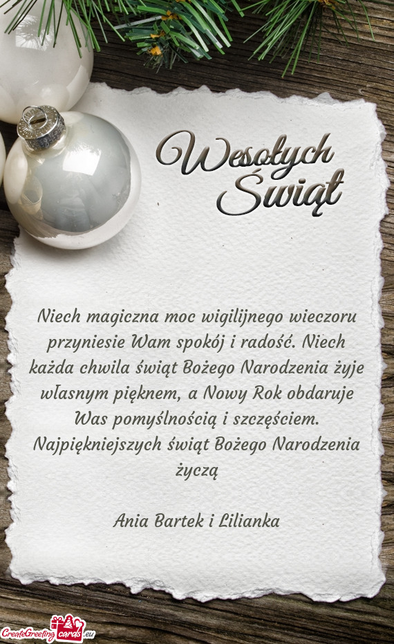 Niech magiczna moc wigilijnego wieczoru przyniesie Wam spokój i radość. Niech każda chwila świ