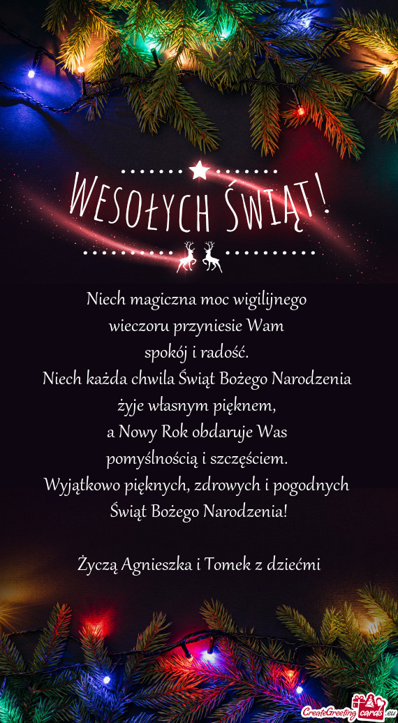 Niech magiczna moc wigilijnego   wieczoru przyniesie Wam   spokój i radość.