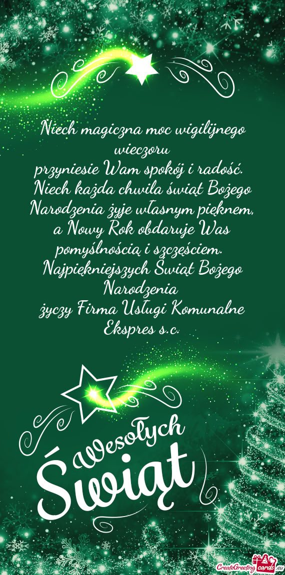 Niech magiczna moc wigilijnego wieczoru  przyniesie Wam spokój i radość.