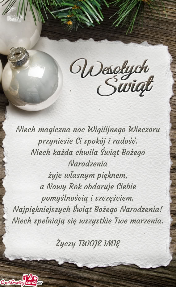 Niech magiczna noc Wigilijnego Wieczoru  przyniesie Ci spokój i radość.