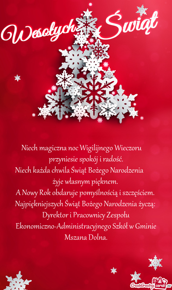 Niech magiczna noc Wigilijnego Wieczoru  przyniesie spokój i radość