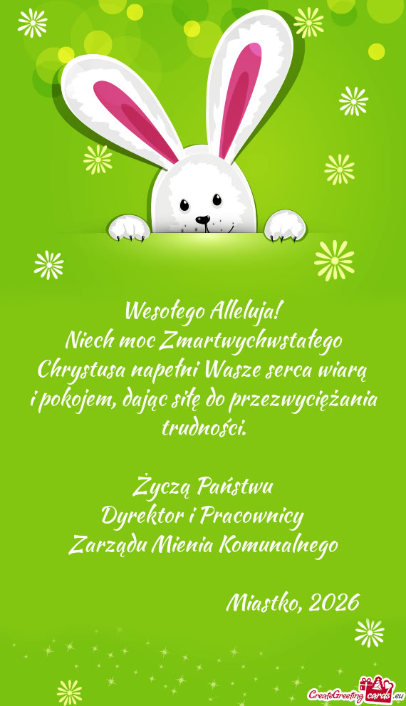 Niech moc Zmartwychwstałego Chrystusa napełni Wasze serca wiarą