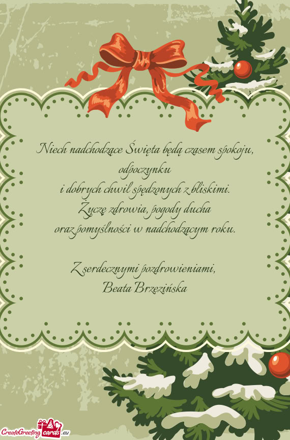 Niech nadchodzące Święta będą czasem spokoju, odpoczynku