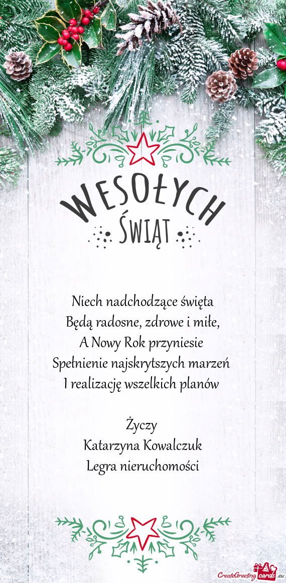Niech nadchodzące święta  Będą radosne, zdrowe i miłe,  A Nowy Rok