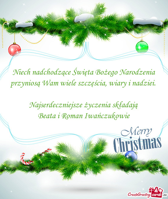 Niech nadchodzące Święta Bożego Narodzenia przyniosą Wam wiele szczęścia, wiary i nadziei