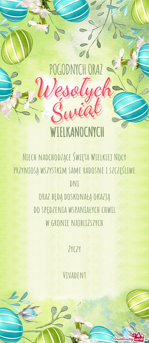 Niech nadchodzące Święta Wielkiej Nocy przyniosą wszystkim same radosne i szczęśliwe dni ora