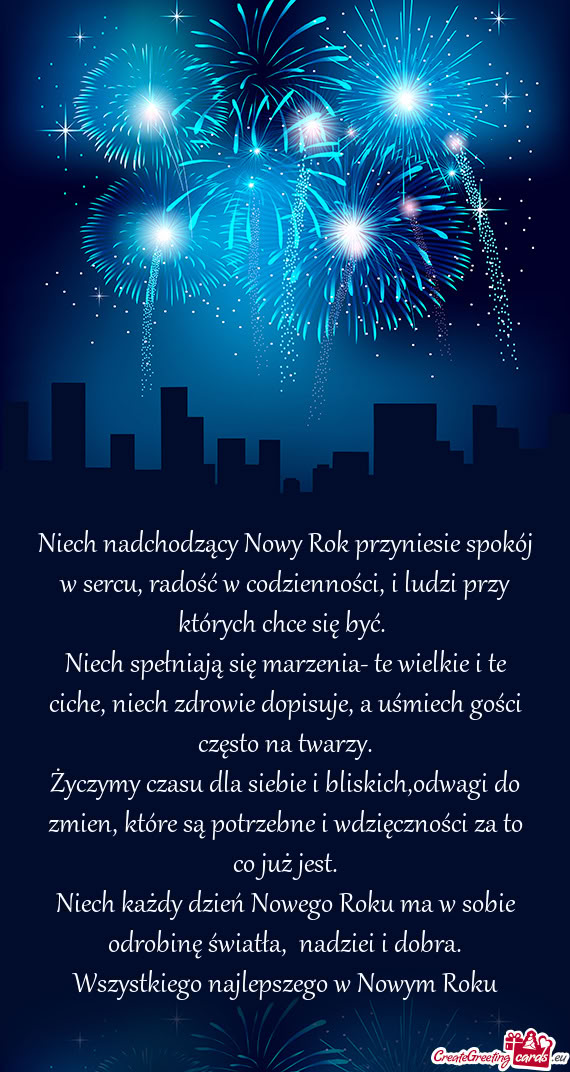 Niech nadchodzący Nowy Rok przyniesie spokój w sercu, radość w codzienności, i ludzi przy któr