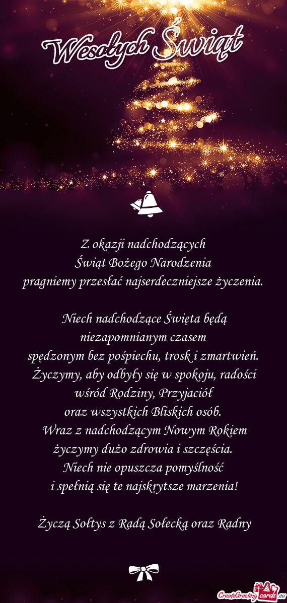 Niech nie opuszcza pomyślność i spełnią się te najskrytsze marzenia! Życzą Sołtys z