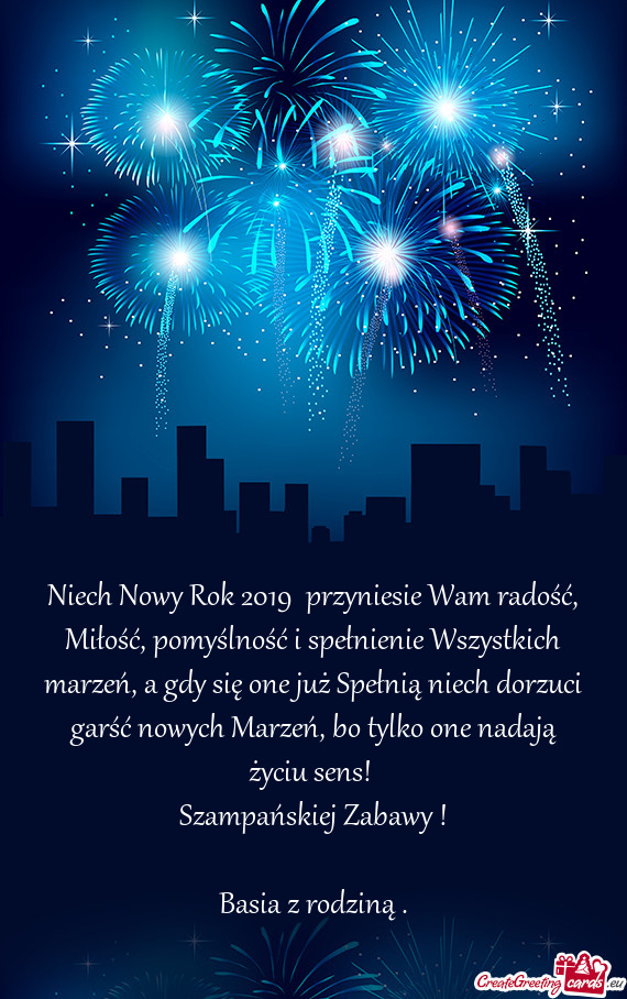 Niech Nowy Rok 2019 przyniesie Wam radość, Miłość, pomyślność i spełnienie Wszystkich marz