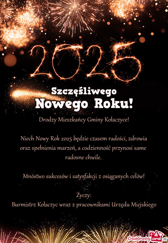 Niech Nowy Rok 2025 będzie czasem radości, zdrowia  oraz spełnienia marzeń, a codzien
