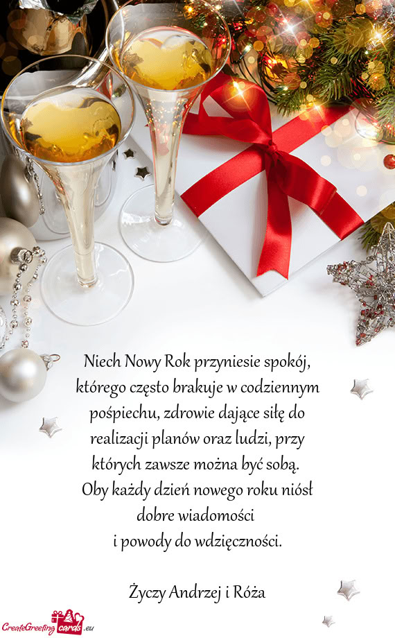 Niech Nowy Rok przyniesie spokój, którego często brakuje w codziennym pośpiechu, zdrowie dające