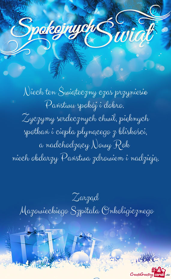 Niech obdarzy Państwa zdrowiem i nadzieją