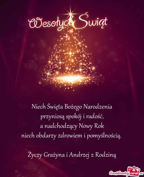 Niech obdarzy zdrowiem i pomyślnością