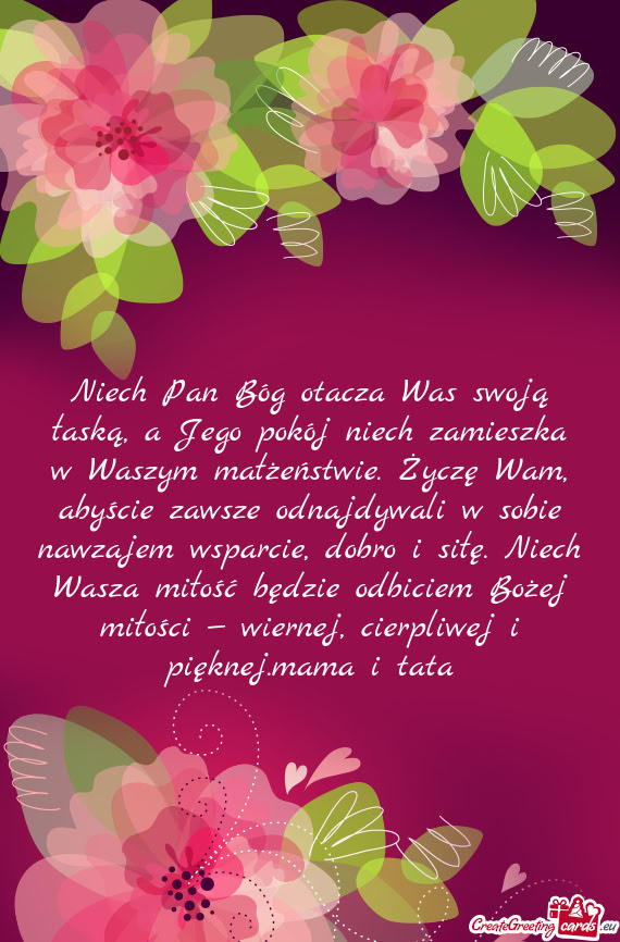 Niech Pan Bóg otacza Was swoją łaską, a Jego pokój niech zamieszka w Waszym małżeństwie. Ży