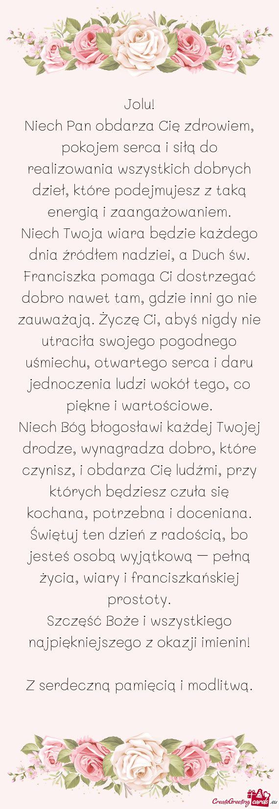 Niech Pan obdarza Cię zdrowiem, pokojem serca i siłą do realizowania wszystkich dobrych dzieł, k