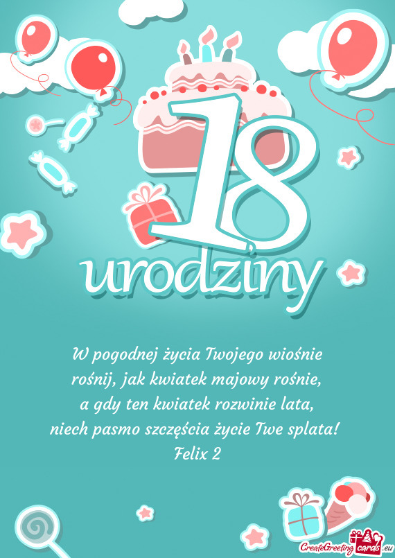 Niech pasmo szczęścia życie Twe splata! Felix 2