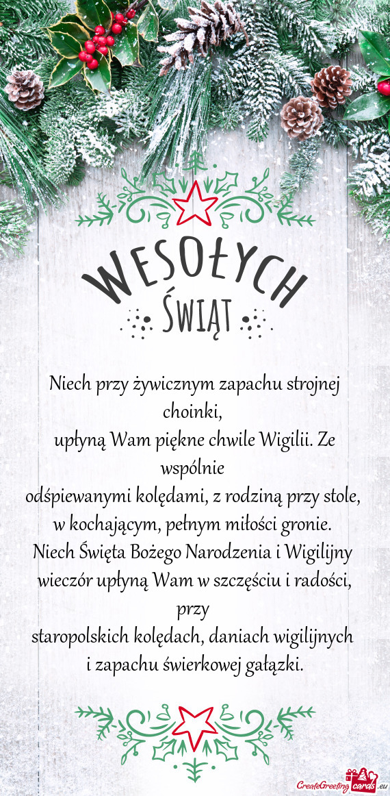 Niech przy żywicznym zapachu strojnej choinki,   upłyną Wam piękne chwile