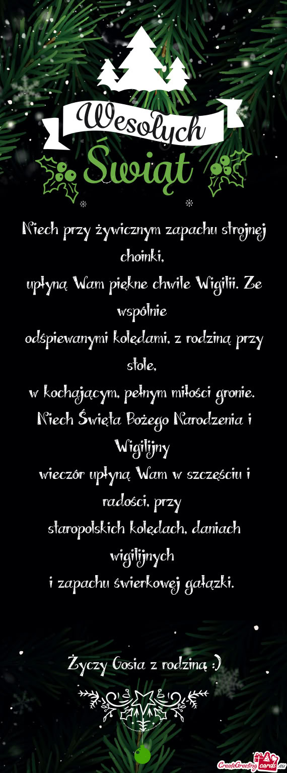 Niech przy żywicznym zapachu strojnej choinki,   upłyną Wam piękne chwile