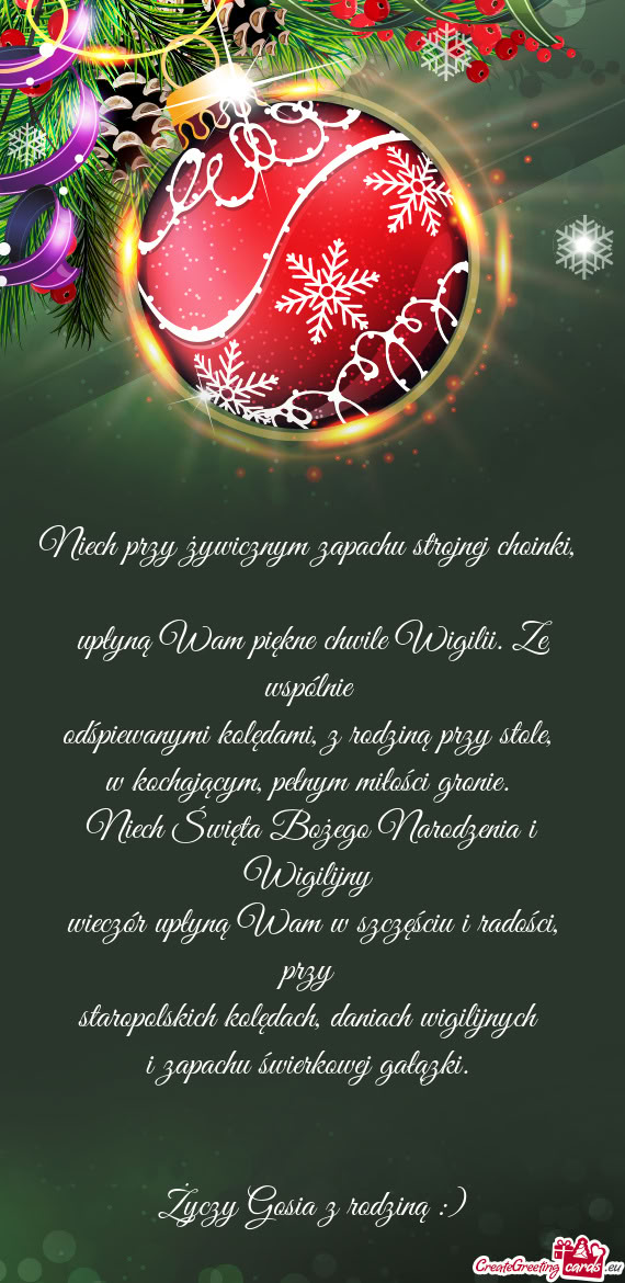 Niech przy żywicznym zapachu strojnej choinki,   upłyną Wam piękne chwile