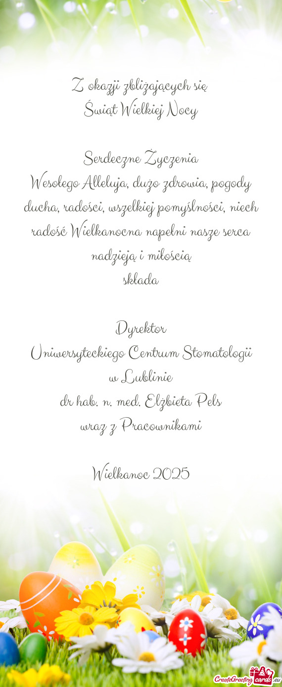 Niech radość Wielkanocna napełni nasze serca nadzieją i miłością składa Dyrektor Uni