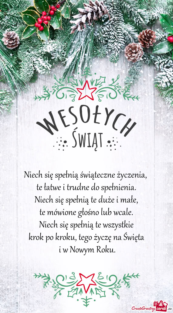 Niech się spełnią świąteczne życzenia,   te łatwe i trudne do