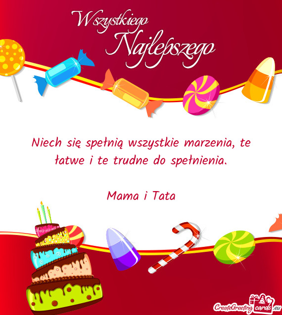 Niech się spełnią wszystkie marzenia, te łatwe i te trudne do spełnienia