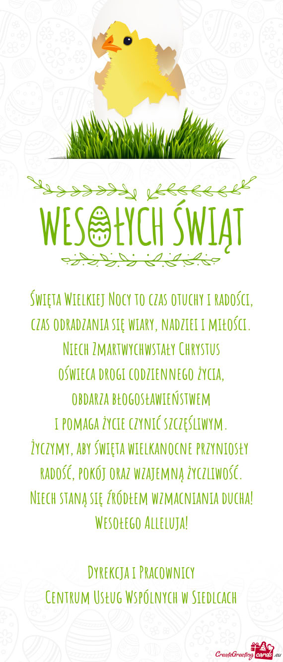 Niech staną się źródłem wzmacniania ducha! Wesołego Alleluja! Dyrekcja i Pracownicy Cen