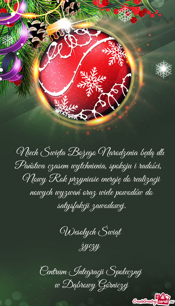 Niech Święta Bożego Narodzenia będą dla Państwa czasem wytchnienia, spokoju i radości, a Nowy