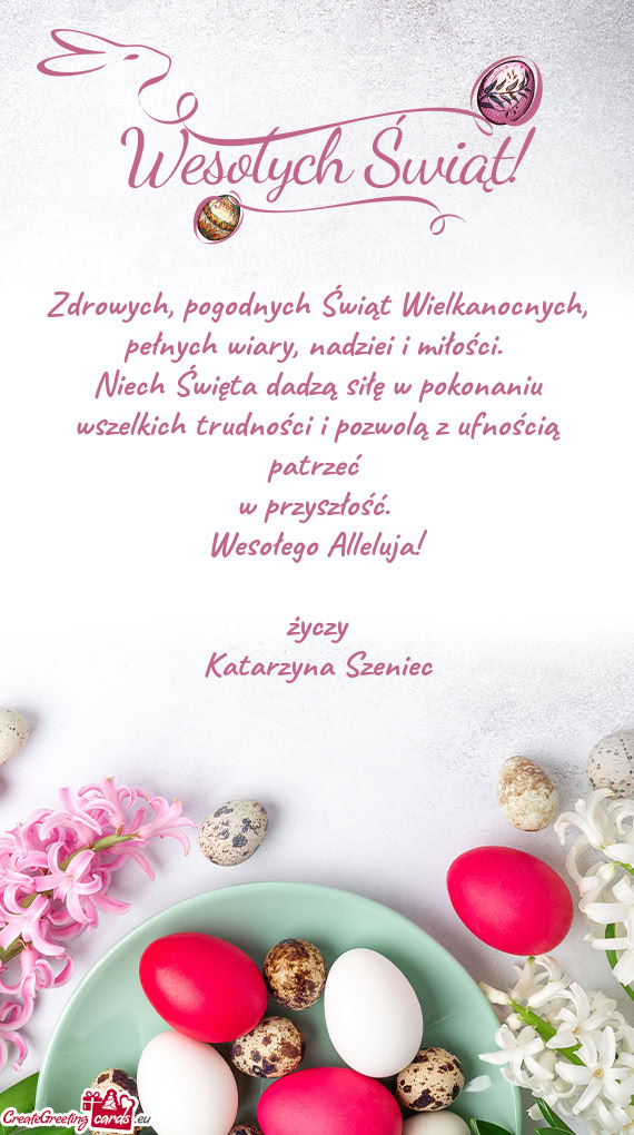 Niech Święta dadzą siłę w pokonaniu wszelkich trudności i pozwolą z ufnością patrzeć