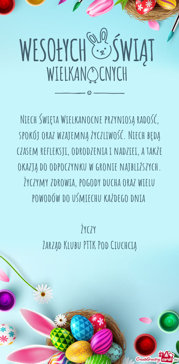 Niech Święta Wielkanocne przyniosą radość, spokój oraz wzajemną życzliwość. Niech będą c