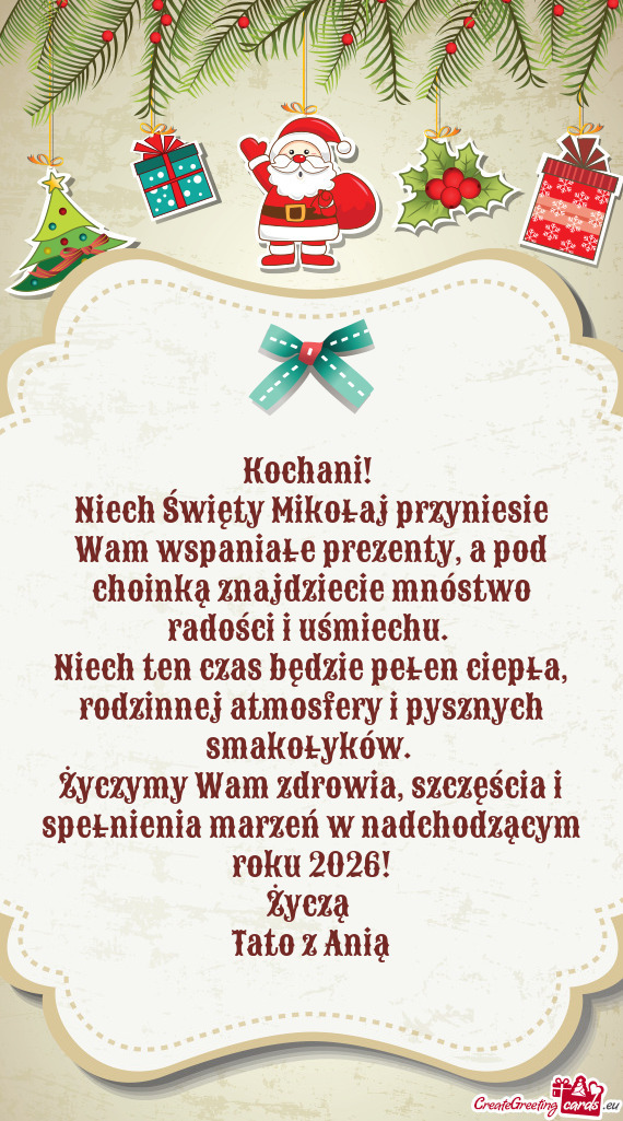 Niech Święty Mikołaj przyniesie Wam wspaniałe prezenty, a pod choinką znajdziecie mnóstwo rado