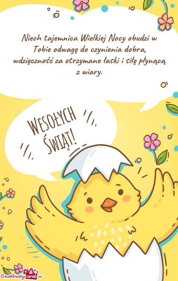 Niech tajemnica Wielkiej Nocy obudzi w Tobie odwagę do czynienia dobra, wdzięczność za otrzymane