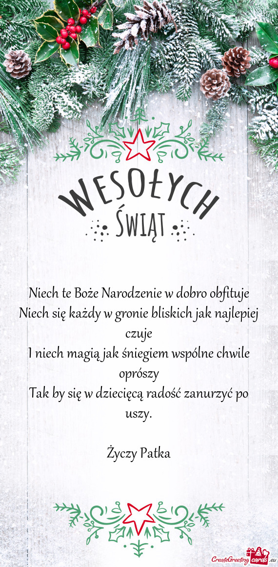 Niech te Boże Narodzenie w dobro obfituje  Niech się każdy w gronie