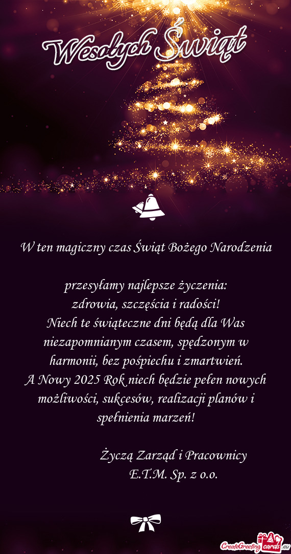 Niech te świąteczne dni będą dla Was niezapomnianym czasem, spędzonym w harmonii, bez pośpiech