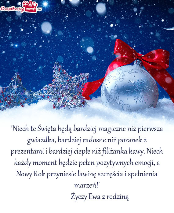 "Niech te Święta będą bardziej magiczne niż pierwsza gwiazdka, bardziej radosne niż poranek z