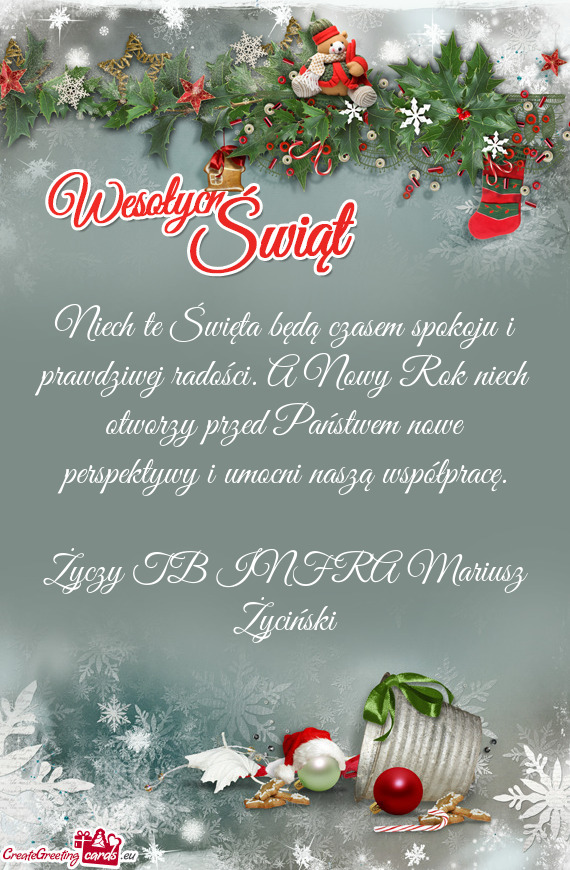 Niech te Święta będą czasem spokoju i prawdziwej radości. A Nowy Rok niech otworzy przed Państ
