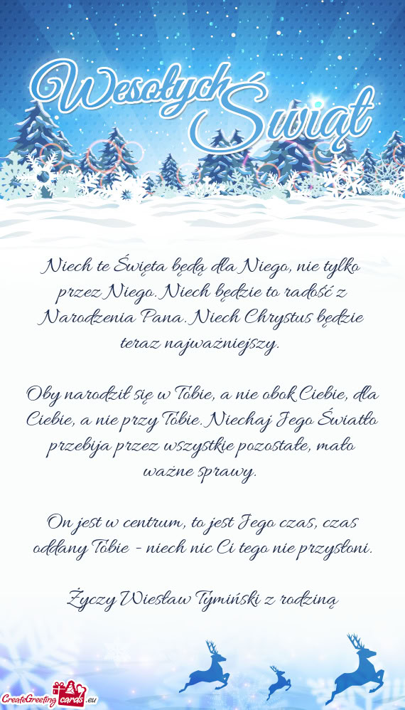 Niech te Święta będą dla Niego, nie tylko przez Niego. Niech będzie to radość z Narodzenia Pa