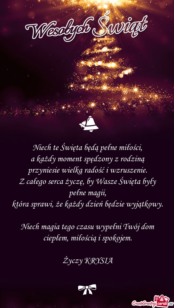 Niech te Święta będą pełne miłości,  a każdy moment spędzony z