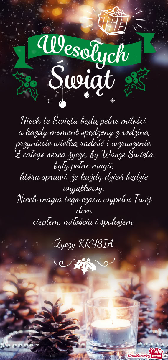 Niech te Święta będą pełne miłości,  a każdy moment spędzony z