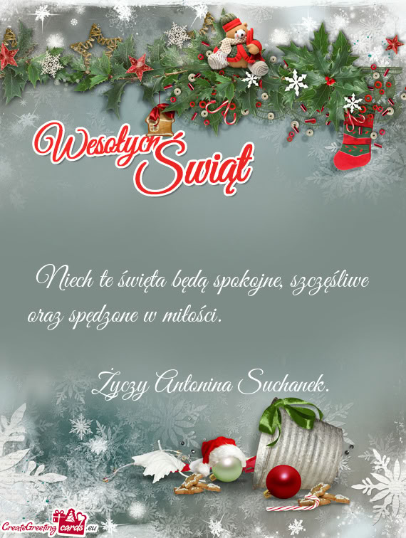 Niech te święta będą spokojne, szczęśliwe oraz spędzone w miłości