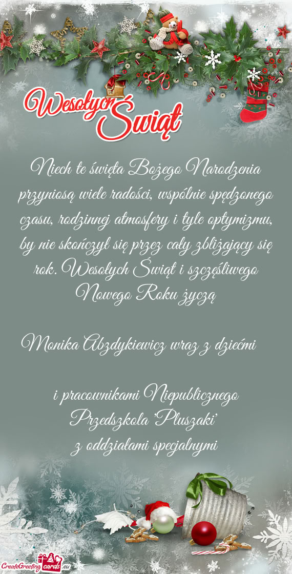 Niech te święta Bożego Narodzenia przyniosą wiele radości, wspólnie spędzonego czasu, rodzinn