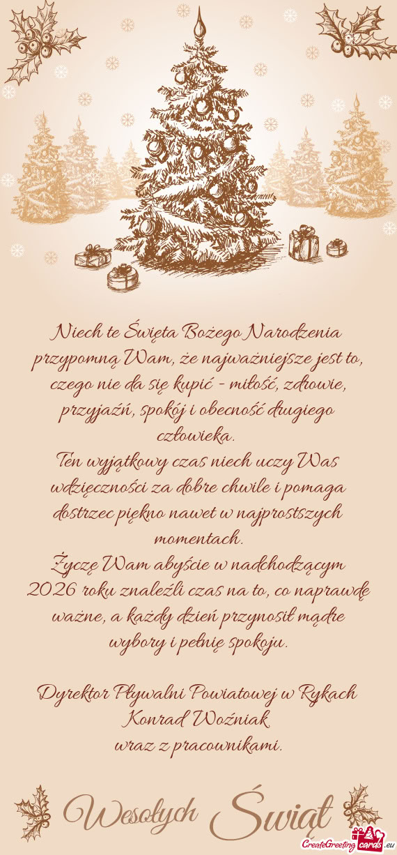 Niech te Święta Bożego Narodzenia przypomną Wam, że najważniejsze jest to, czego nie da się k