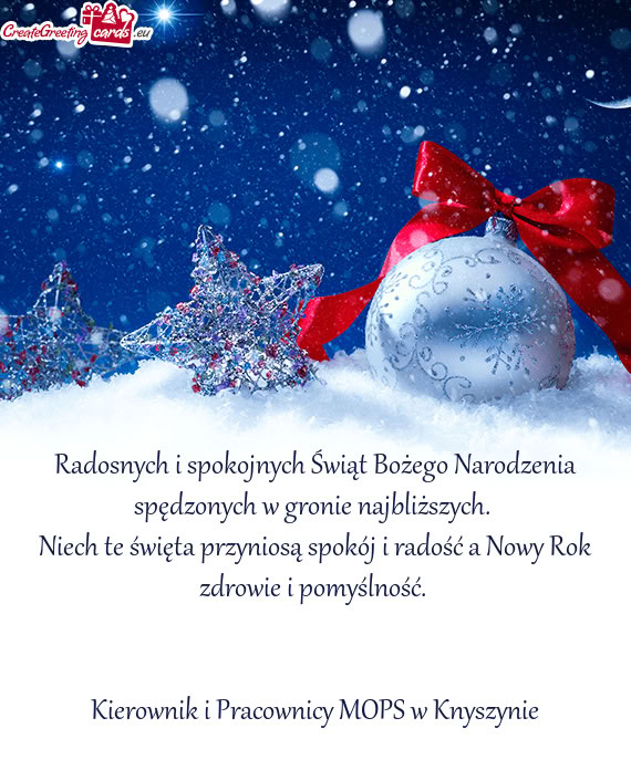 Niech te święta przyniosą spokój i radość a Nowy Rok zdrowie i pomyślność